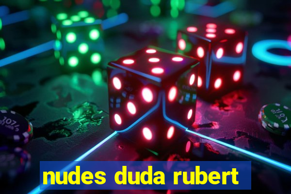 nudes duda rubert